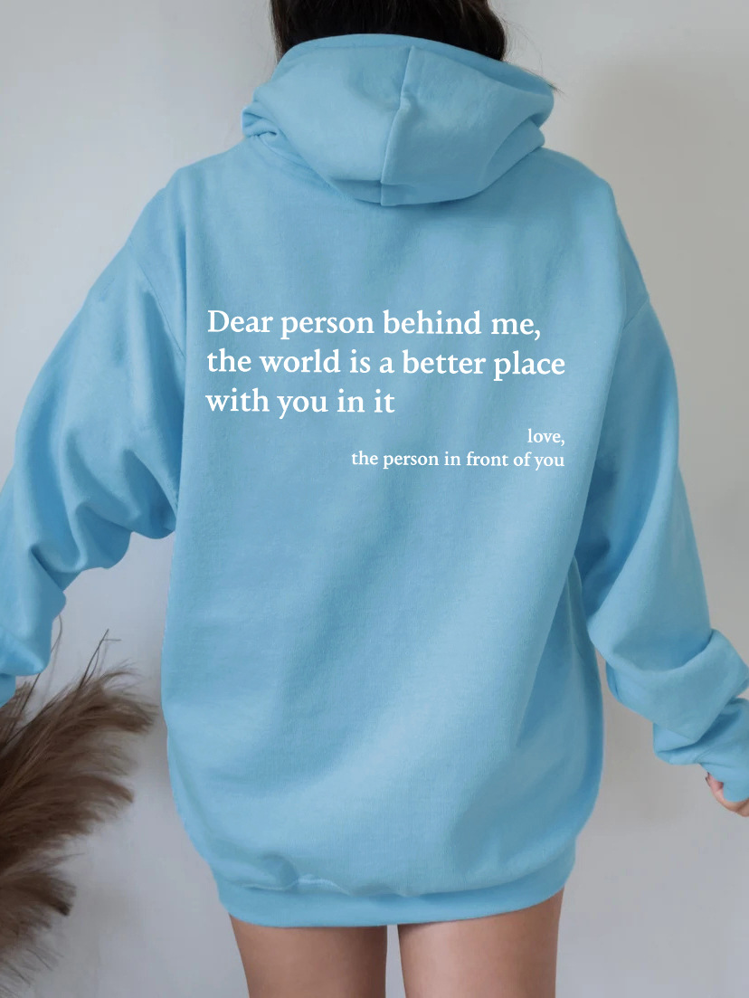 Dear Person Behind Me Unisex Trendy Hoodies