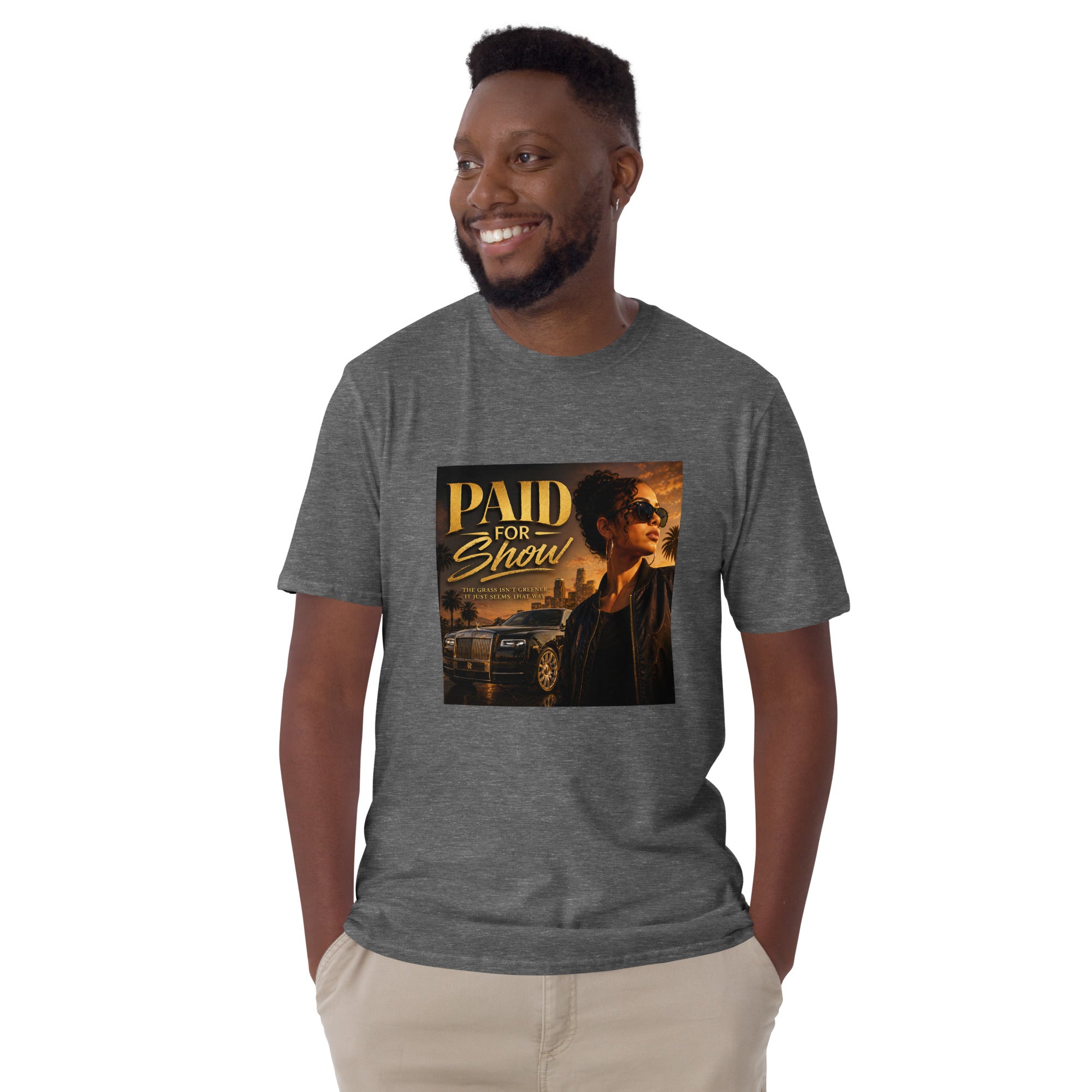 Official Paid for Show Unisex T-Shirt Graphite Heather Bazaare Mart Graphic Tees