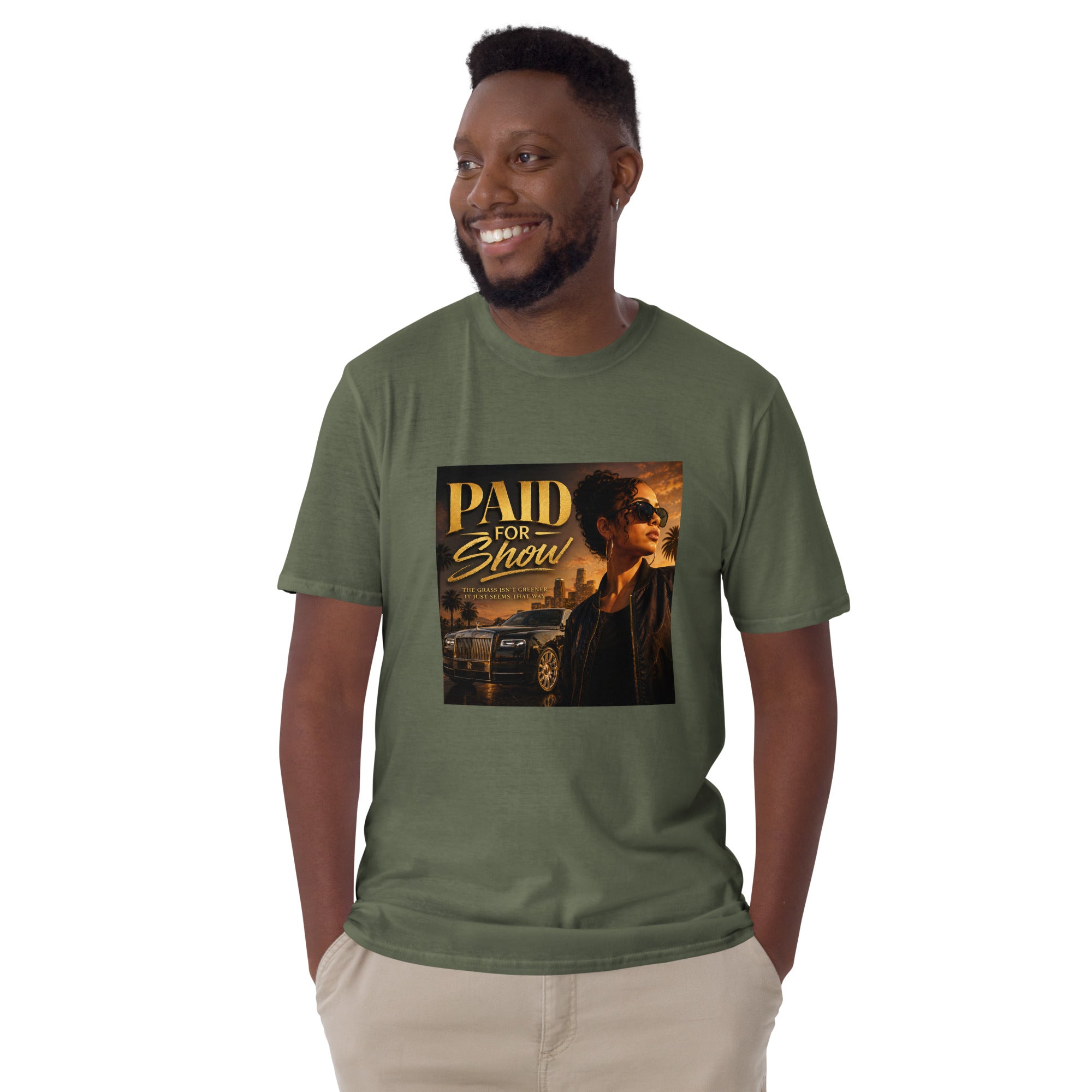 Official Paid for Show Unisex T-Shirt Military Green Bazaare Mart Graphic Tees